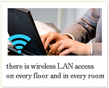 there is wireless LAN access on every floor and in every room